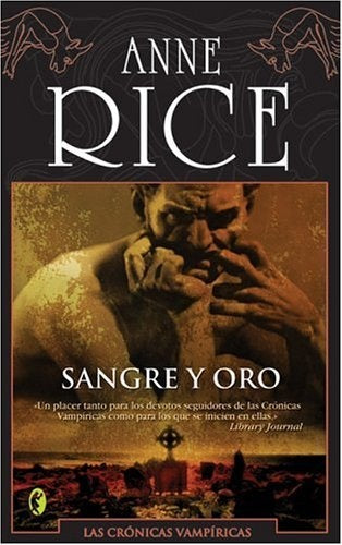 Sangre y oro (Spanish Edition) | Anne Rice