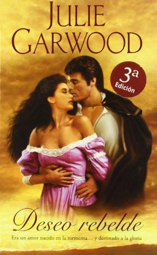 DESEO REBELDE* | Julie Garwood