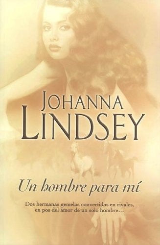Un hombre para mi.. | Johanna. Lindsey