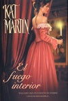 EL FUEGO INTERIOR*.. | Kat Martin