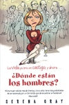 Vida ya era un castigo y ahora-- ¿dónde están los hombres? | Gray-Corgatelli