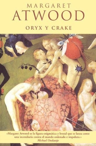 Oryx y Crake | Margaret Atwood