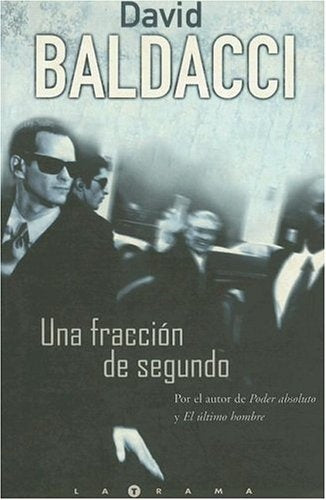 Una fraccion de segundo / Split Second (Latrama) (Spanish Edition) | David Baldacci