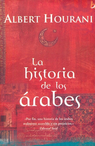 La historia de los àrabes | Albert Hourani