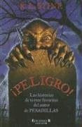 Peligro! Las Historias De Terror Favoritas (Spanish Edition)