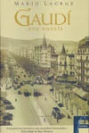 Gaudí. Una novela | Mario Lacruz