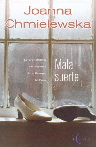 Mala suerte | JOANNA CHMIELEWSKA
