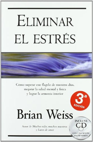 ELIMINAR EL ESTRES (CON CD) | BRIAN WEISS