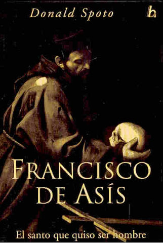 Francisco De Asis (Spanish Edition) | Donald Spoto