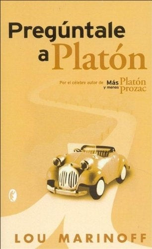 Pregúntale a Platón | Lou Marinoff