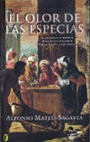 El olor de las especias | Alfonso Mateo-Sagasta