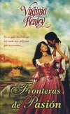 fronteras de pasion * | Virginia Henley