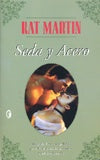 SEDA Y ACERO* | Kat Martin
