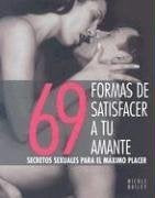 69 formas de satisfacer a tu amante  | Nicole Bailey