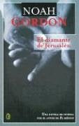 EL DIAMANTE DE JERUSALEN.. | Noah Gordon