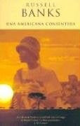 UNA AMERICANA CONSENTIDA | Russell Banks
