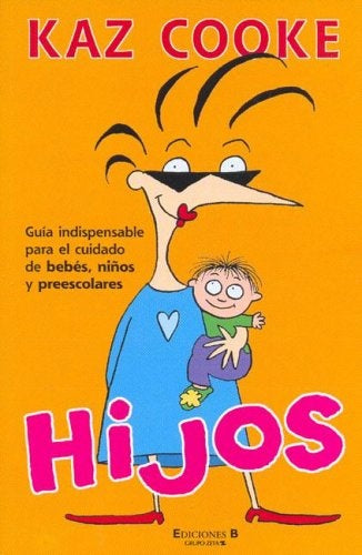 Hijos (Spanish Edition) | Kaz Cooke