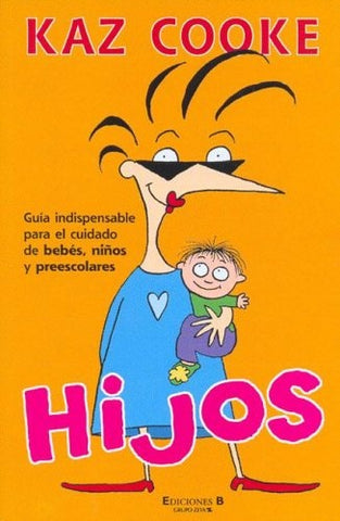 Hijos (Spanish Edition) | Kaz Cooke