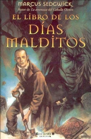 EL LIBRO DE LOS DÍAS MALDITOS*.. | Marcus Sedgwick