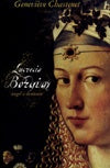 Lucrecia Borgia: ángel o demonio | Chastenet-Forns de Gioia
