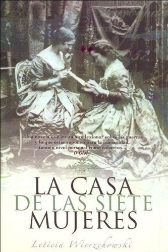 La casa de las siete mujeres | Wierzchowski-Ferriz Martínez-Martínez Alfaro