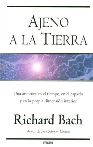 Ajeno a la Tierra (Spanish Edition) | Richard Bach