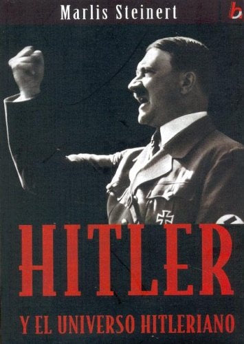 HITLER, Y EL UNIVERSO HITLERIANO | MARLIS STEINERT