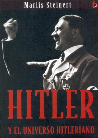 HITLER, Y EL UNIVERSO HITLERIANO | MARLIS STEINERT
