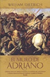 EL MURO DE ADRIANO.. | Dietrich-Estrella González