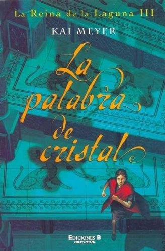La palabra de cristal | Kai Meyer