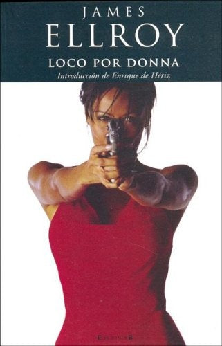 Loco por Donna (Spanish Edition) | James Ellroy
