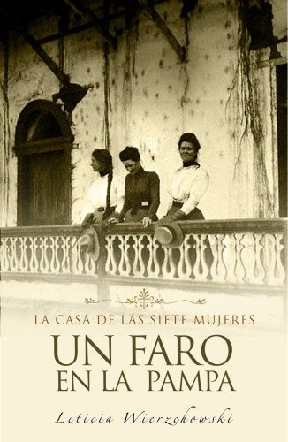 Un faro en la pampa  | Leticia Wierzchowski