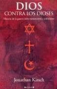 Dios contra los dioses (Cronica Actual) (Spanish Edition) | Jonathan Kirsh