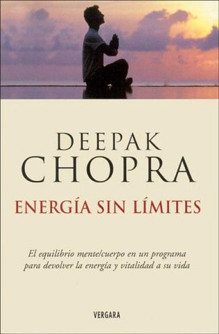 Energia Sin Limites / Boundless Energy (Spanish Edition) | Deepak Chopra