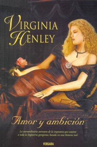 AMOR Y AMBICIÓN* | Virginia Henley