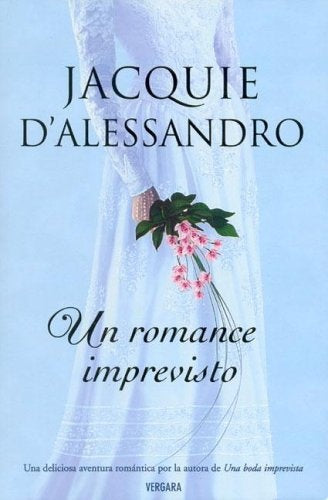 Un romance imprevisto* | Jacquie D'Alessandro