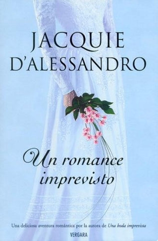 Un romance imprevisto* | Jacquie D'Alessandro