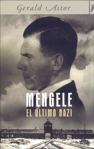 Mengele (Spanish Edition) | Gerald Astor