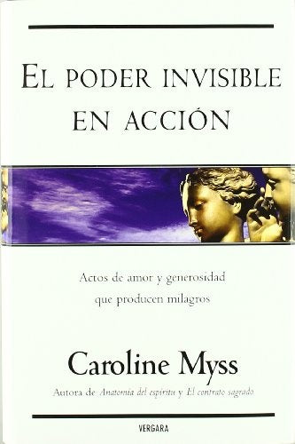 PODER INVISIBLE EN ACCION, EL (T.D) | CAROLINE MYSS