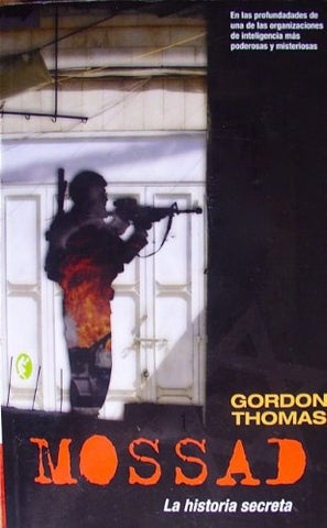 Mossad: La Historia Secreta | Gordon Thomas