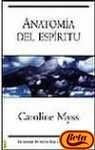 ANATOMIA DELESPIRITU * | Carolyne Myss