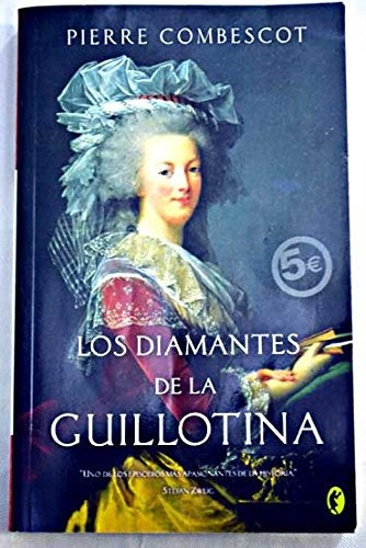 Los diamantes de la guilotina | Pierre Combescot
