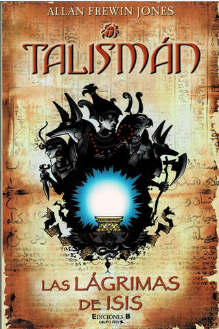 TALISMAN: LAS LAGRIMAS DE ISIS *.. | Allan  frewin  jones