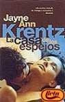 La casa de los espejos  | Jayne Ann Krentz