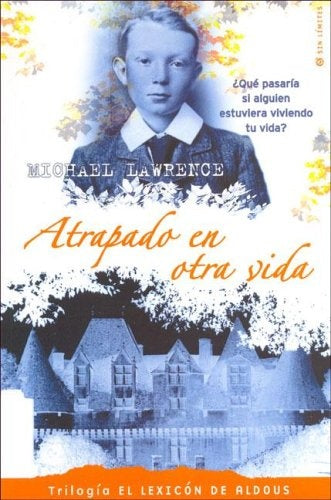 Atrapado en otra vida * | Michael Lawrence