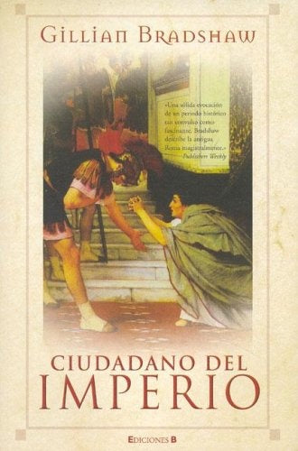 Ciudadano del Imperio (Spanish Edition) | Gillian Bradshaw