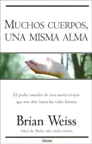 Muchos Cuerpos, una Misma Alma (Spanish Edition) | Brian Weiss