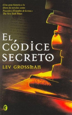 El Codice Secreto (Spanish Edition) | Lev Grossman