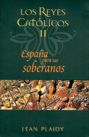 Los reyes católicos II * | Jean Plaidy