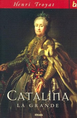 Catalina La Grande (Spanish Edition) | Henri Troyat